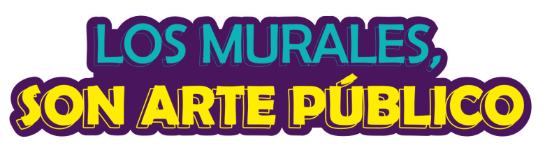  Título; Los murales son arte público